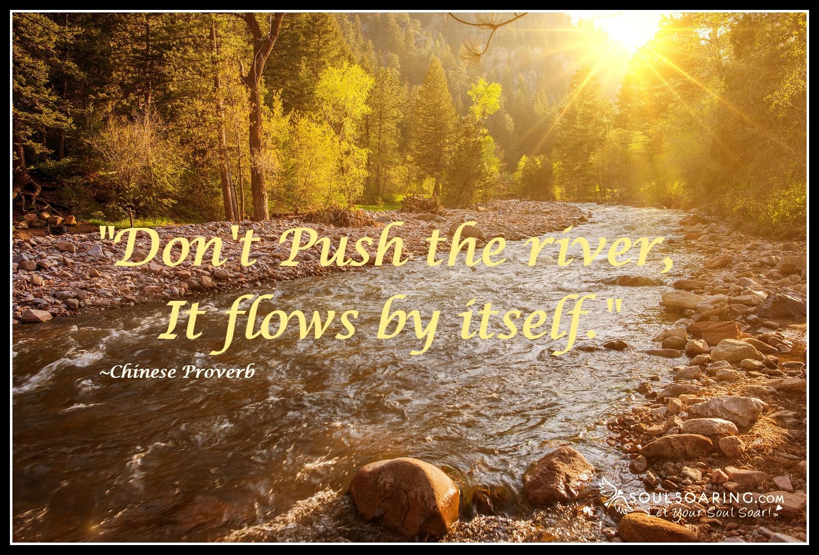 Don't push the river