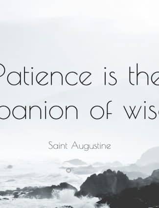 Patience is Wisdom