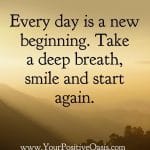 Every Day Is a New Beginning