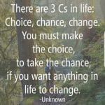 Choice, Chance, Change