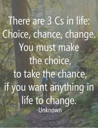 Choice, Chance, Change