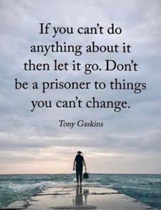 Letting Go of What I Cannot Change