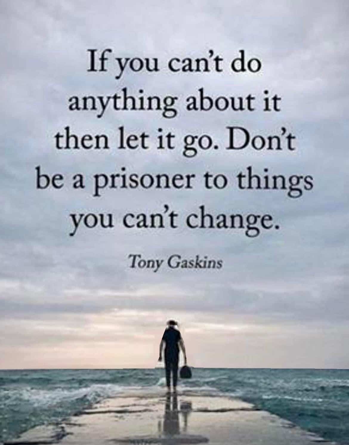 Letting Go of What I Cannot Change