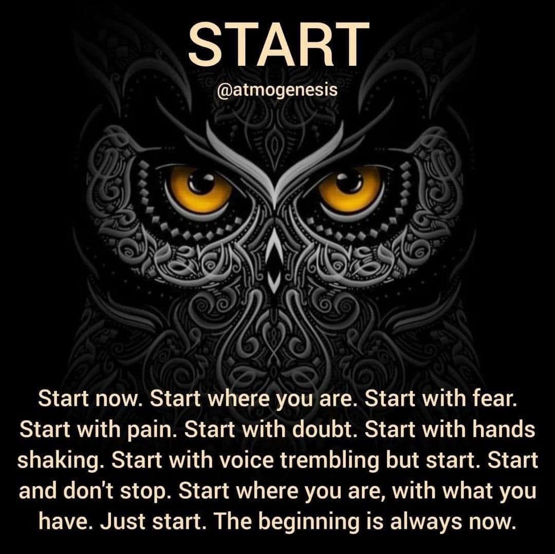 The First Step is to Start