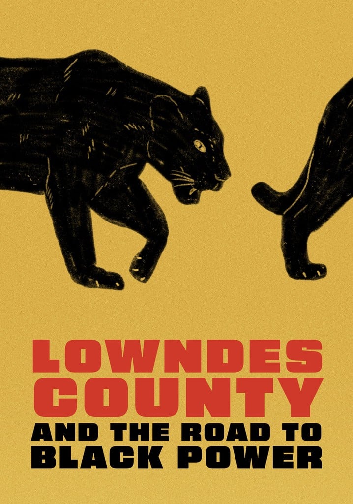 LOWNDES COUNTY AND THE ROAD TO BLACK POWER