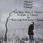 Choosing to Take a Chance on Change