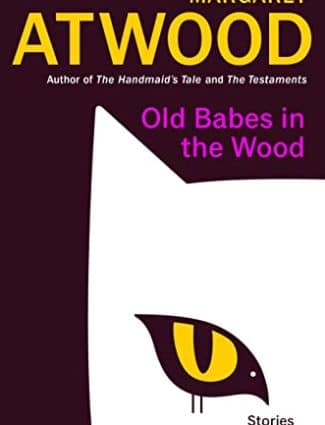 Old Babes in the Wood: Stories