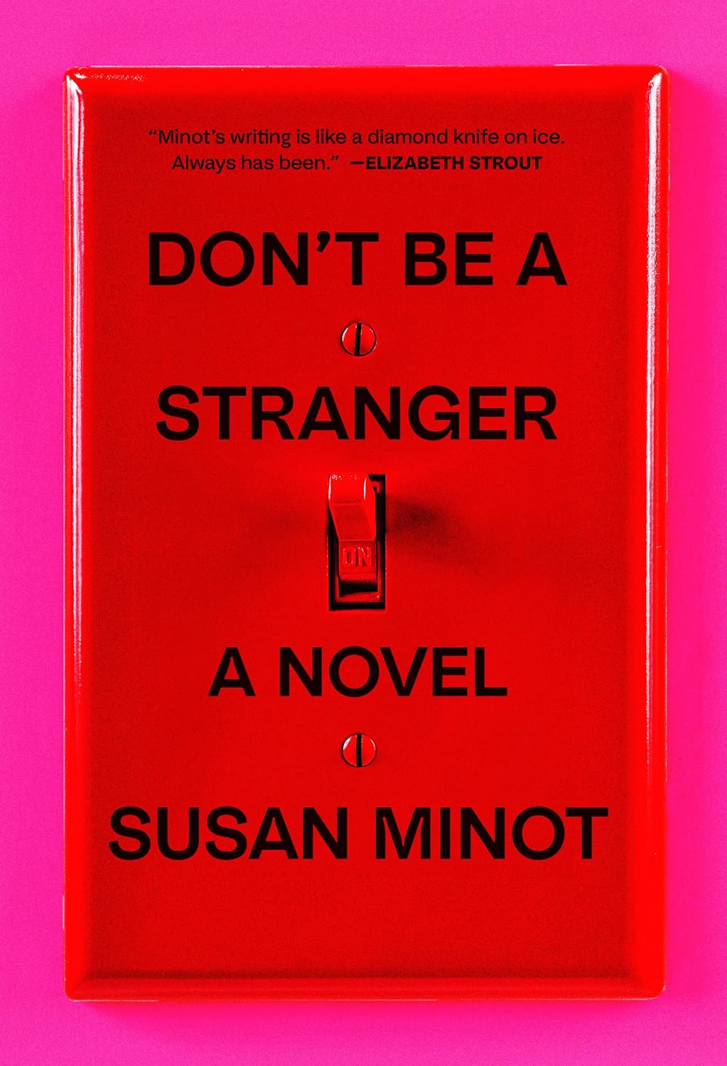 Don't Be a Stranger: A Novel